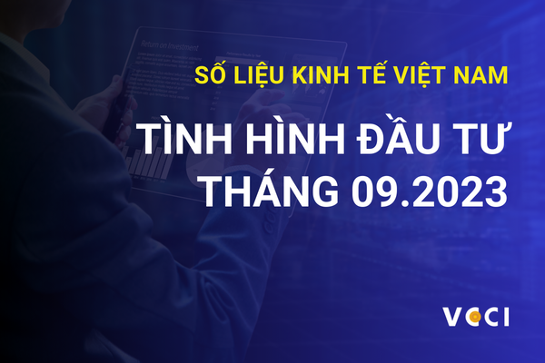 Tình hình đầu tư nước ngoài 9 tháng 2023