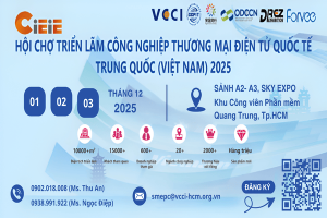 TRIỂN LÃM CÔNG NGHIỆP THƯƠNG MẠI ĐIỆN TỬ QUỐC TẾ TRUNG QUỐC (VIỆT NAM) 2025