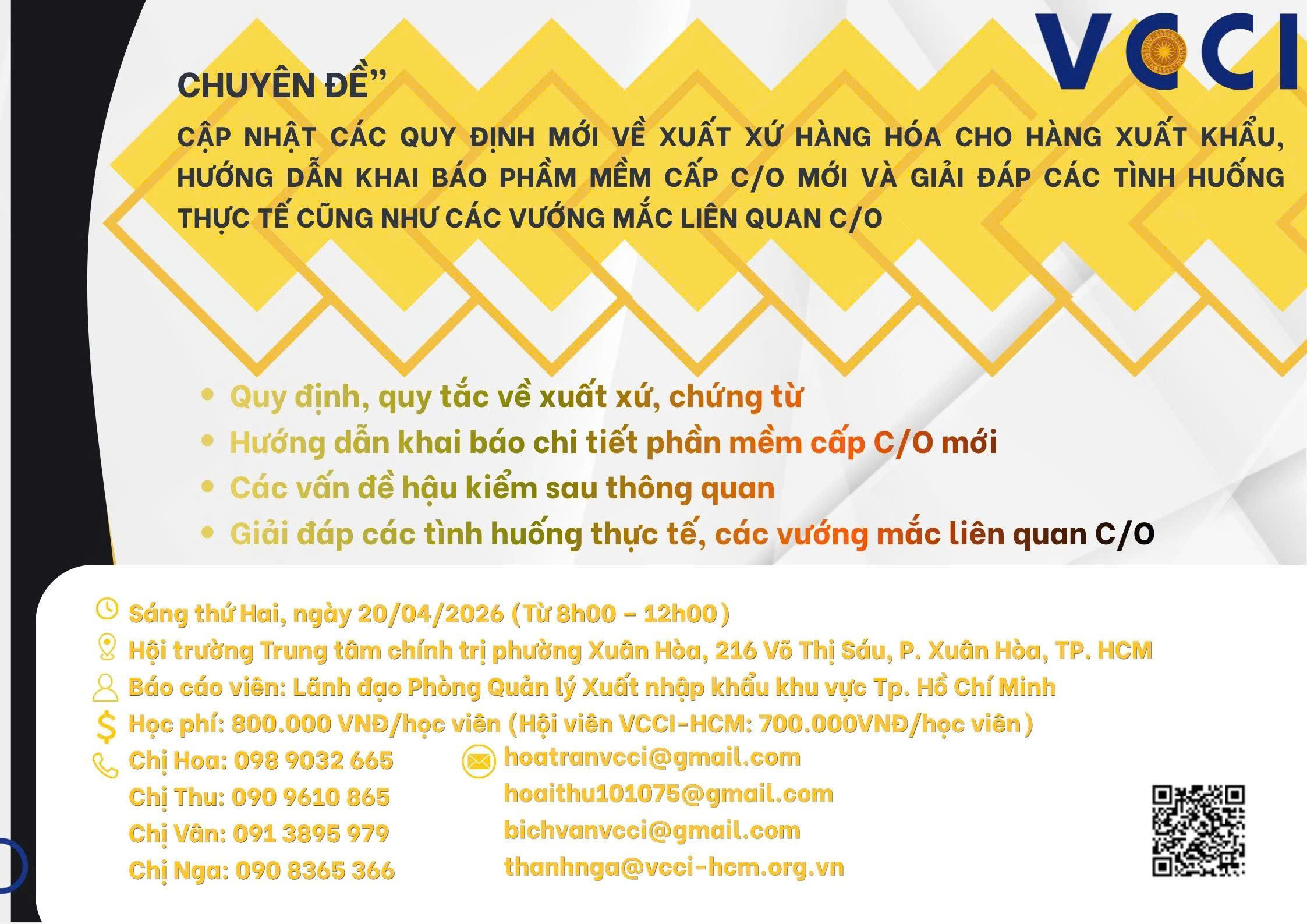 Cập nhật các quy định mới về xuất xứ hàng hóa cho hàng xuất khẩu, hướng dẫn khai báo phần mềm cấp C/O mới và giải đáp các tình huống thực tế cũng như các vướng mắc liên quan C/O