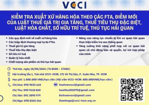 VCCI-HCM tổ chức các khóa đào tạo về: "xuất xứ hàng hóa, luật hóa chất, hợp đồng mua bán"