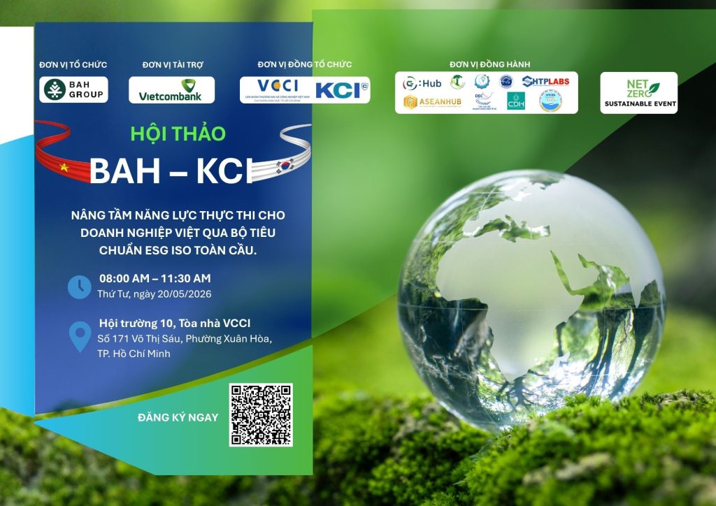 Hội thảo: Nâng tầm năng lực thực thi cho Doanh nghiệp Việt qua bộ tiêu chuẩn ESG - ISO toàn cầu