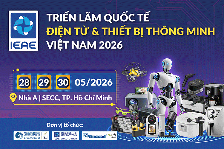 Triển lãm quốc tế điện tử & thiết bị thông minh Việt Nam (IEAE 2026) 