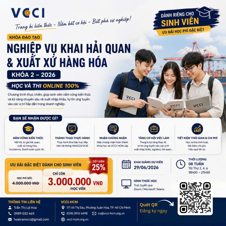 Khóa đào tạo: "Nghiệp vụ khai Hải quan và Xuất xứ hàng hóa" tại VCCI-HCM