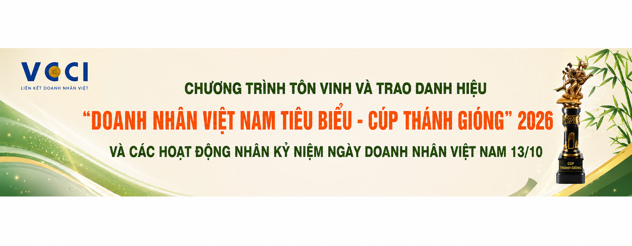 https://vcci.com.vn/event-vcci/thong-tin-huong-dan-ho-so-doanh-nhan-tham-gia-xet-ton-vinh-va-trao-tang-danh-hieu-doanh-nhan-viet-nam-tieu-bieu-cup-thanh-giong-nam-2026